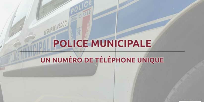 2018.06.01---Numéro-unique-Police-Municipale